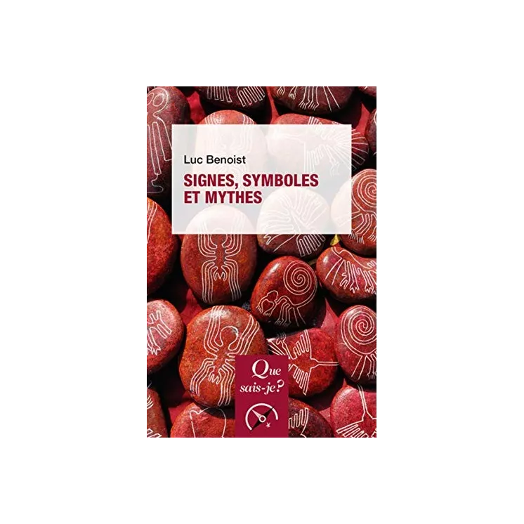 Luc Benoist  - Signes, symboles et mythes