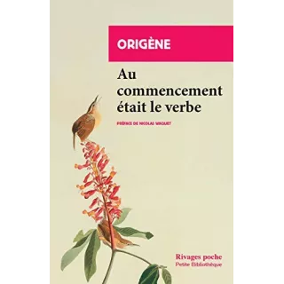 Origène - Au commencement était le verbe