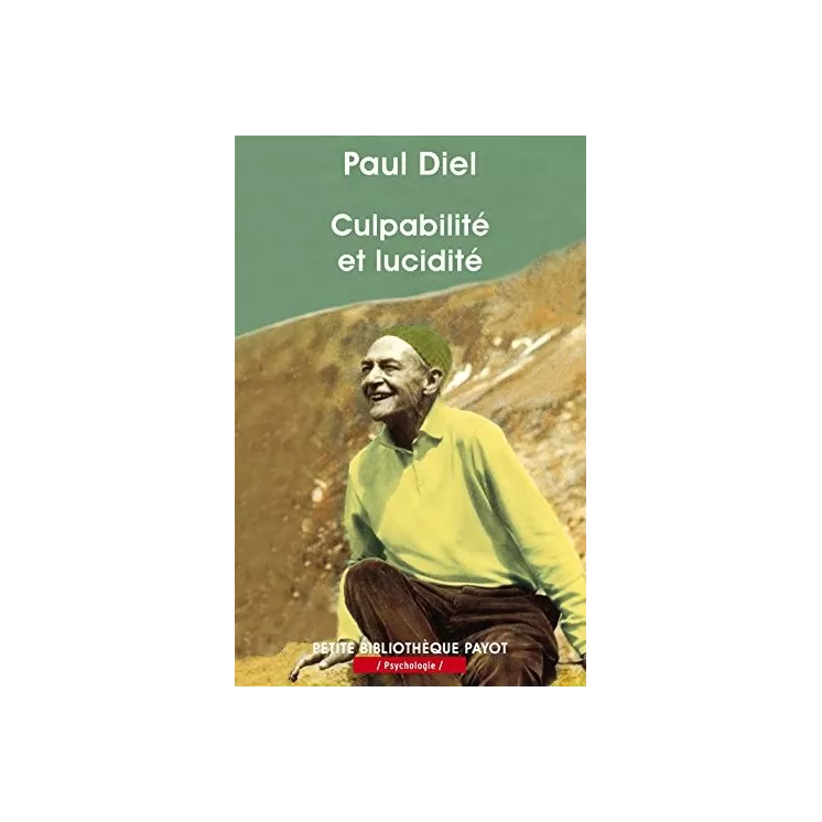 Paul Diel  - Culpabilité et lucidité