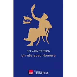 Sylvain Tesson - Un été avec Homère