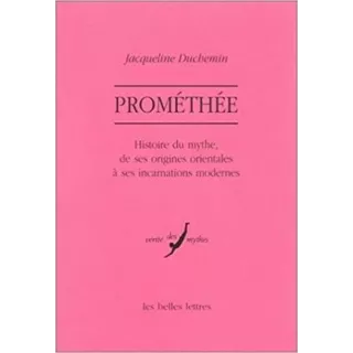 Jacqueline Duchemin - Prométhée, le mythe et ses origines