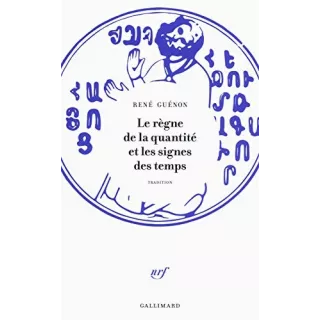 René Guénon - Le règne de la quantité et les signes des temps