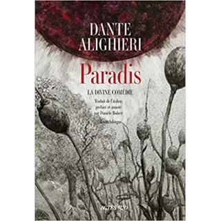 Dante ALIGHIERI, Danièle ROBERT - Divine Comédie : Paradis édition bilingue