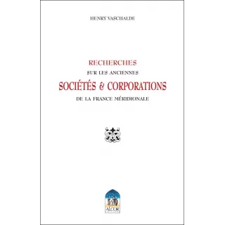 Henry Vaschalde - ANCIENNES SOCIETES ET CORPORATIONS