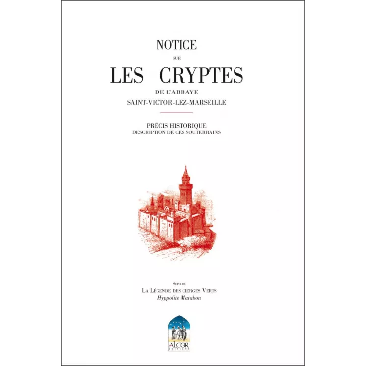 Anonyme - Les CRYPTES de l’Abbaye SAINT VICTOR LEZ MARSEILLE