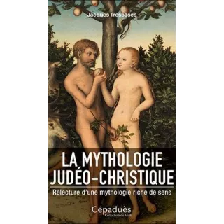 Jacques Trescases - La Mythologie JudéoChristique