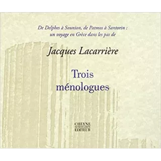 Jacques Lacarrière - Trois ménologues