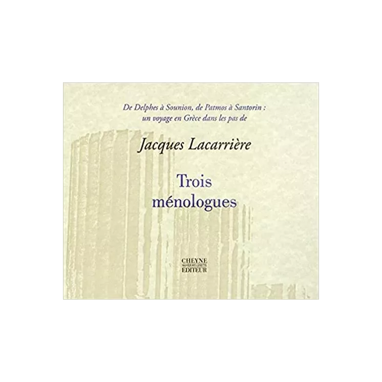 Jacques Lacarrière - Trois ménologues