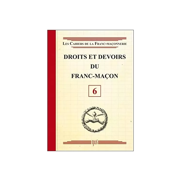 Collectif - 06 Droits et devoirs du Franc-Maçon