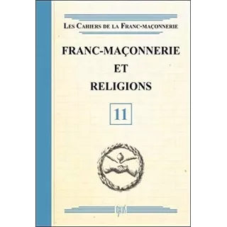 Collectif - 11 Franc-maçonnerie et religions