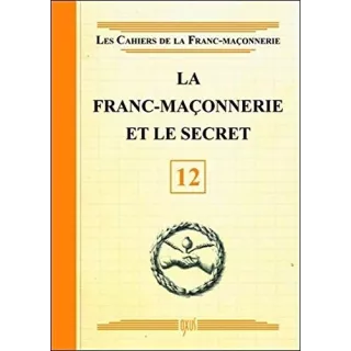 Collectif - 12 La Franc-maçonnerie et le secret