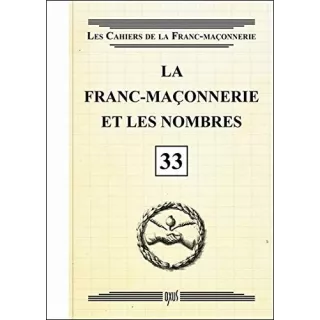 Collectif - 33 La Franc maçonnerie et les nombres