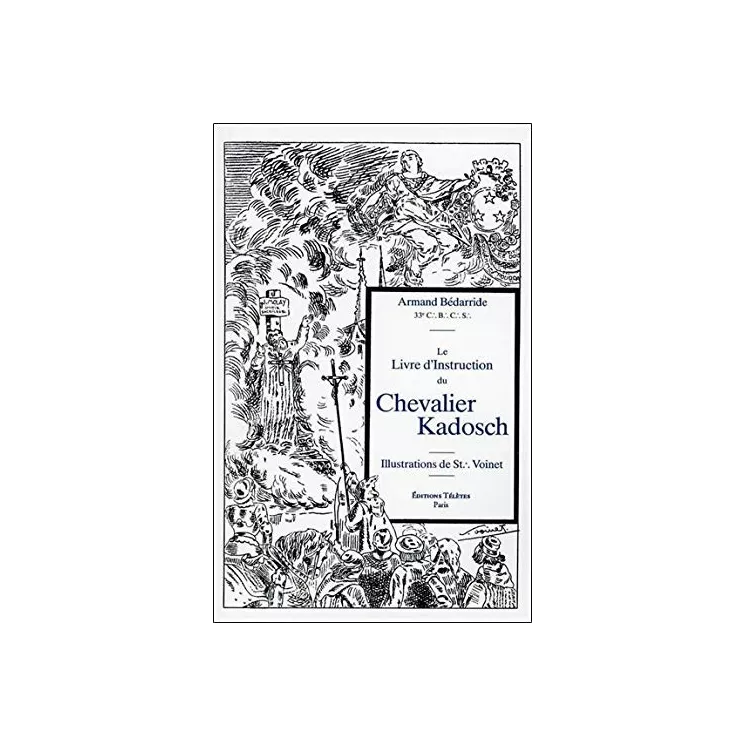 Armand Bédarride - Le Livre d'Instruction du Chevalier Kadosch