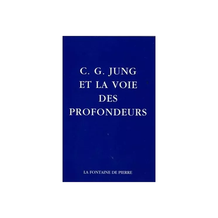 Etienne Perrot - C.G. Jung et la voie des profondeurs