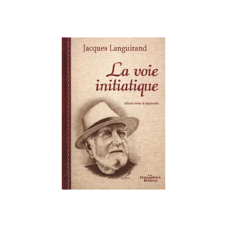 Jacques Languirand - La voie initiatique