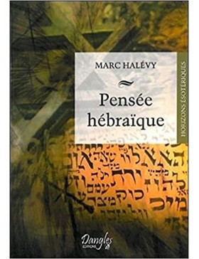 Marc Halévy - Pensée hébraïque