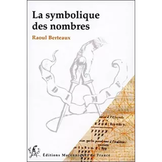 Raoul Berteaux - La symbolique des nombres