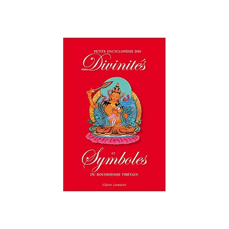 Tcheuky Sèngué - Petite Encyclopédie des divinités et symboles du bouddhisme tibétain