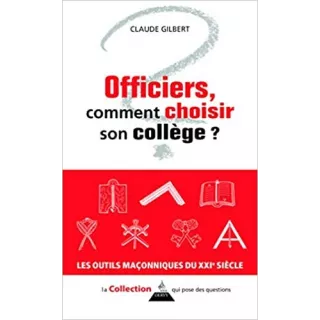 Claude Gilbert - Officiers, comment choisir son collège ?