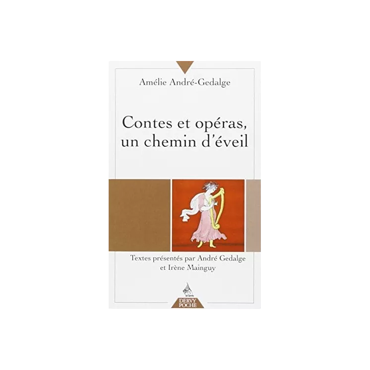 Amélie André Gedalge - Contes et opéras, un chemin d'éveil