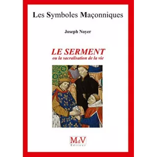 Joseph Noyer - 88 LE SERMENT OU LA SACRALISATION DE LA VIE