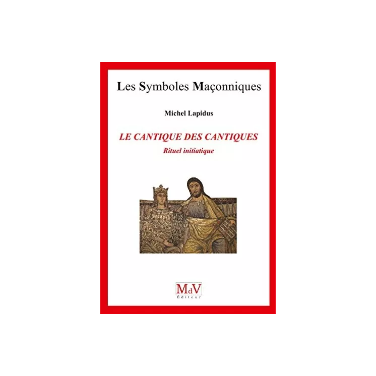 Michel Lapidus - 73 Le Cantique des cantiques, Rituel initiatique