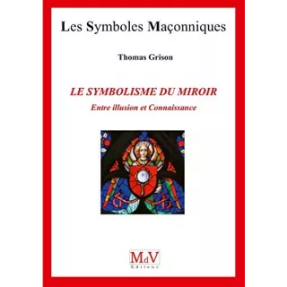 Thomas Grison - 89 LE SYMBOLISME DU MIROIR