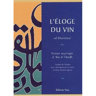 IBN AL FARIDH OMAR - L'ELOGE DU VIN