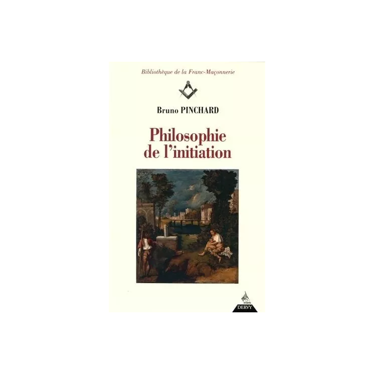 Bruno PINCHARD  - Philosophie de l'initiation