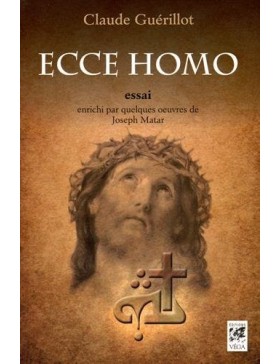 Claude Guerillot - Ecce homo