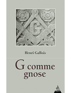 Henri Gallois - G comme Gnose