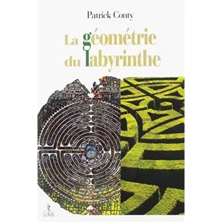 Patrick Conty - La géométrie du labyrinthe