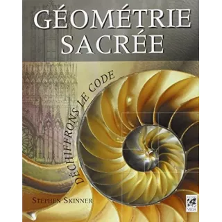 Stephen SKINNER  - Géométrie Sacrée