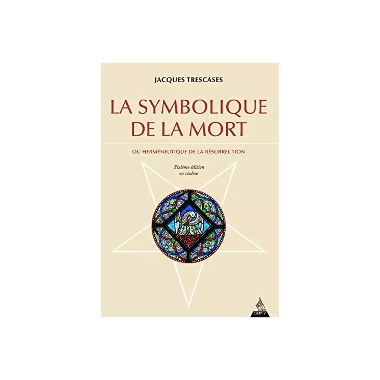 Jacques Trescases - La symbolique de la mort