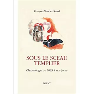 François SUARD - Sous le sceau Templier