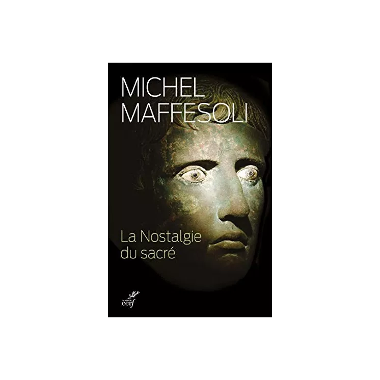 Michel Maffesoli - La nostalgie du sacré