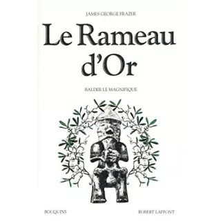 James George Frazer - Le Rameau d'or 4 Balder la magnifique