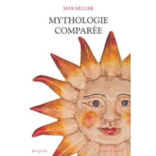 Max MÜLLER, Pierre BRUNEL - MYTHOLOGIE COMPARÉE