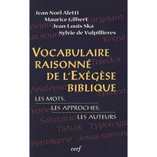 Collectif - Vocabulaire raisonné de l'exégèse biblique