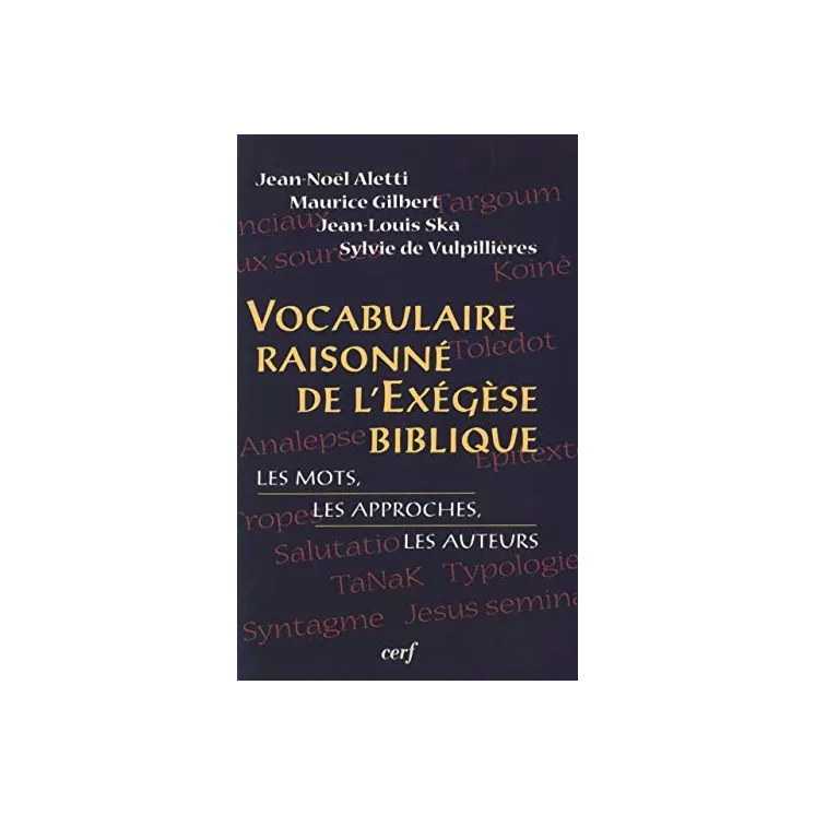 Collectif - Vocabulaire raisonné de l'exégèse biblique