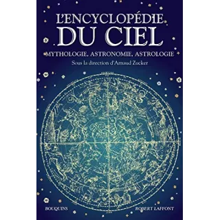 Collectif - Encyclopédie du ciel Mythologie, astronomie, astrologie