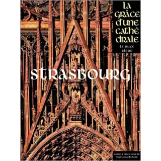 Collectif - STRASBOURG Grâce d'une cathédrale