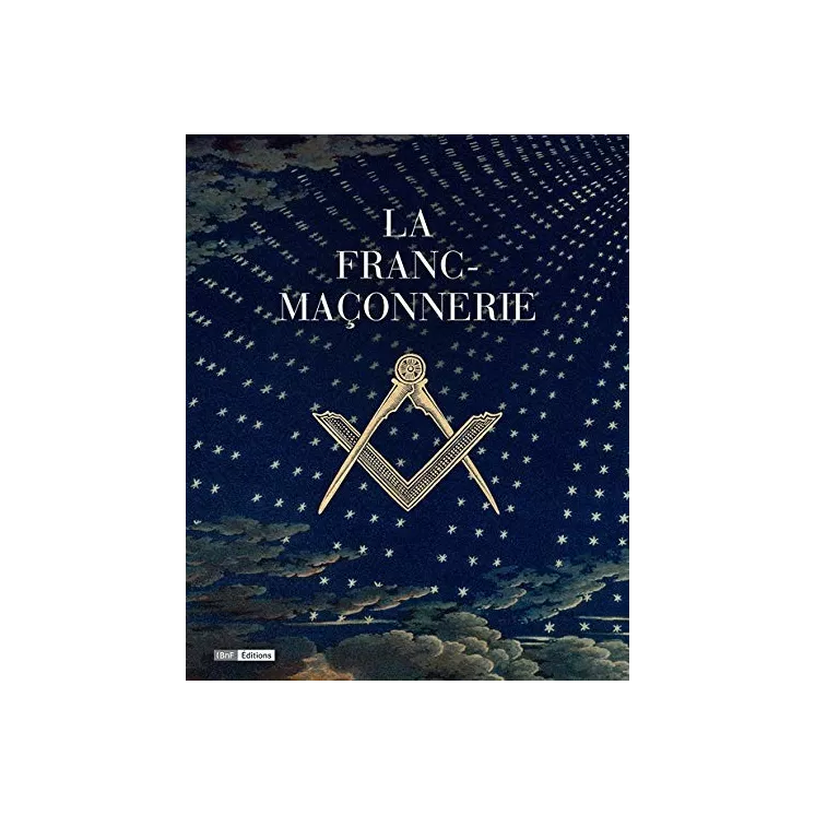 Collectif - La Franc-maçonnerie