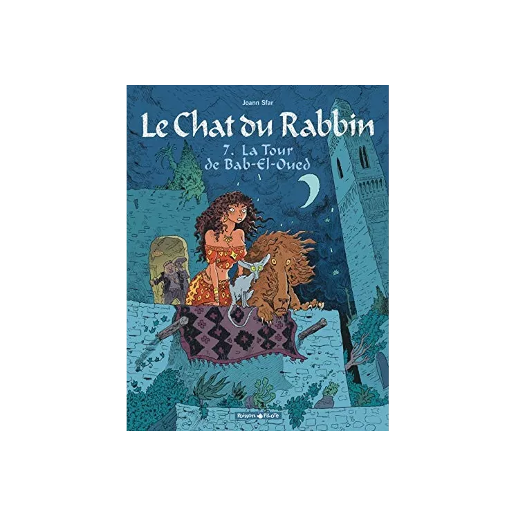 Joann Sfar - Le chat du rabbin, tome 7 La tour de Bab-el-Oued