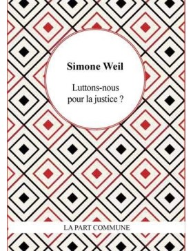 Simone Weil - Luttons nous...
