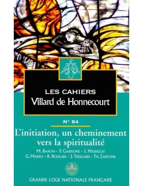 Collectif - Cahiers de Villard de Honnecourt n° 84 Initiation