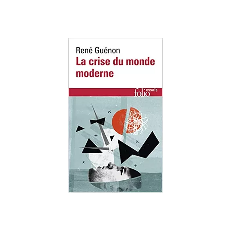 René Guénon - La crise du monde moderne - poche