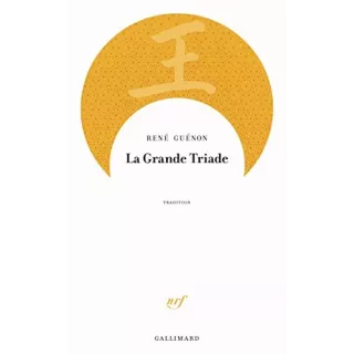 René Guénon - La Grande Triade