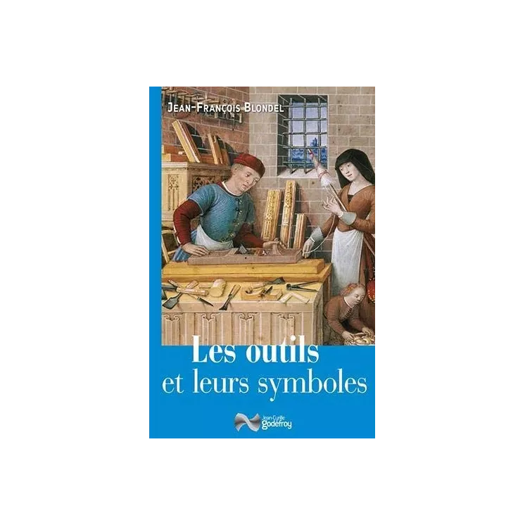 Jean François Blondel - Les outils et leurs symboles