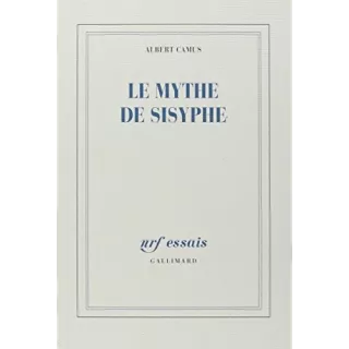 Albert Camus - Le Mythe de Sisyphe